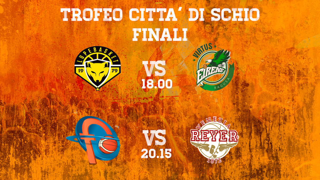 Questa sera le finali del Trofeo Città di Schio