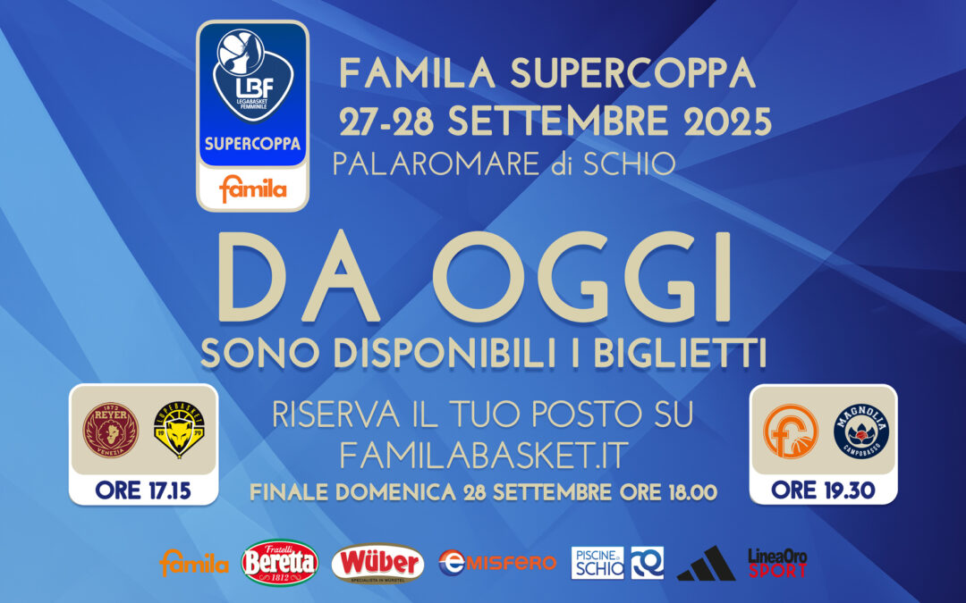 Famila Supercoppa 2025, aperta la vendita dei biglietti